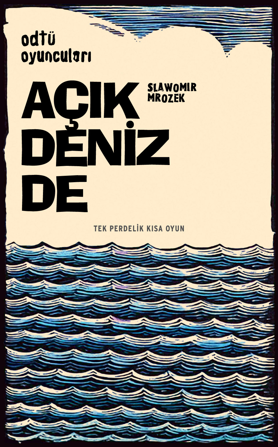 "On the Open Sea" play poster (METU Players, 2010)